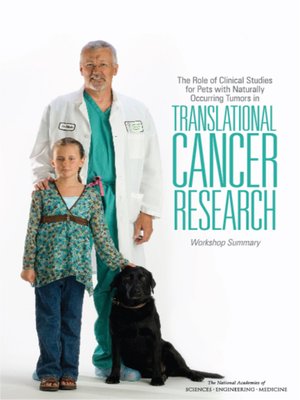 cover image of The Role of Clinical Studies for Pets with Naturally Occurring Tumors in Translational Cancer Research